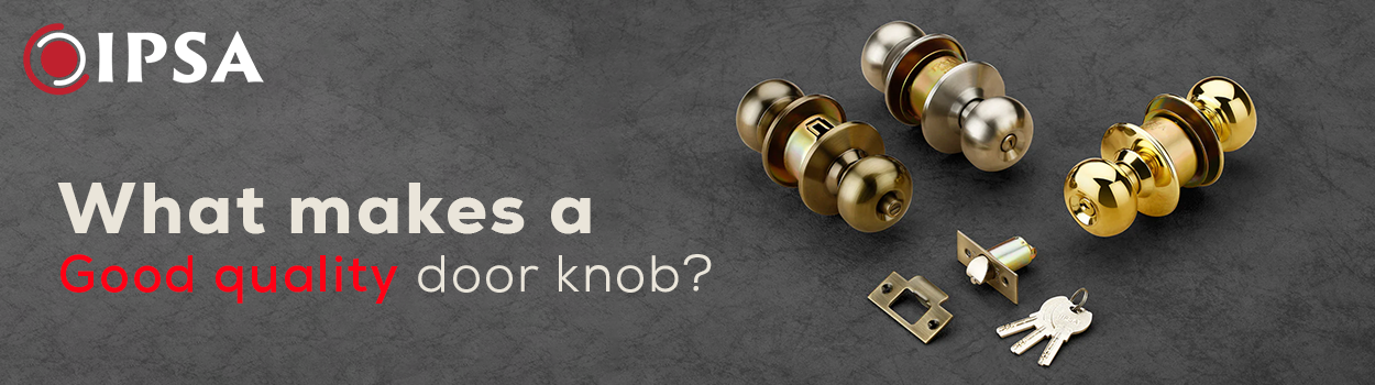IPSA door knobs